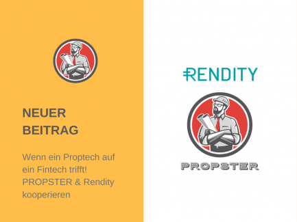 Wenn ein Proptech auf ein Fintech trifft! PROPSTER & Rendity kooperieren